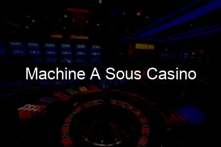 Les Différents Types de Machines à Sous Casino: Quelle est Votre Favorie?