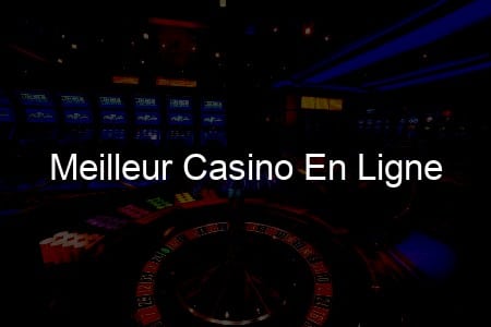 Découvrez le Meilleur Casino en Ligne pour des Sensations Inoubliables